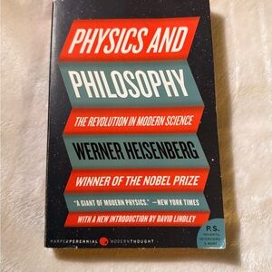 Physics and Philosophy: The Revolution in Modern Science by Werner Heisenberg